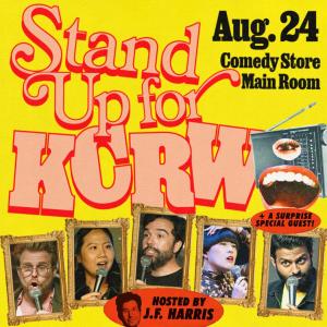 *Low Ticket Warning* Stand Up for KCRW - Adam Conover, Atsuko Okatsuka, Leslie Liao, Chris Garcia, Asif Ali, Hosted by J.F. Harris, And a surprise special guest! 