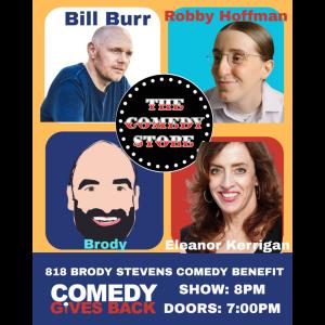818 Benefit - Brody Stevens' Festival of Friendship - Bill Burr, Robby Hoffman, Eleanor Kerrigan, Dean Delray +more!