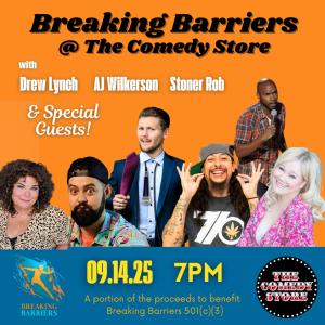 *Low Ticket Warning* Breaking Barriers Featuring Caroline Rhea, Vicki Barbolak, Ian Edwards, Drew Lynch, AJ Wilkerson, Hosted by Stoner Rob