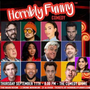 *SOLD OUT* Horribly Funny - Jay Leno, Bobby Lee, Tiffany Haddish, Whitney Cummings, Marc Maron, Dane Cook, Jeff Garlin, Jamie Kennedy, Trevor Wallace, Orny Adams, Dax Flame, Daniel Franzese, Jessica Keenan, Special Guest and More!