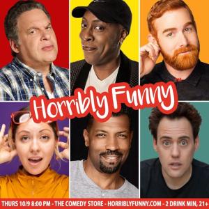 Horribly Funny - Arsenio Hall, Jeff Garlin, Andrew Santino, Deon Cole, Orny Adams, Jessie "Jetski" Johnson, Jessica Keenan and More!
