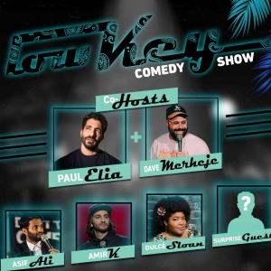 *Low Ticket Warning* LowKey Comedy Show: Hosted by Paul Elia & Dave Merheje, Asif Ali, Amir K, Dulce Sloan + SPECIAL GUEST
