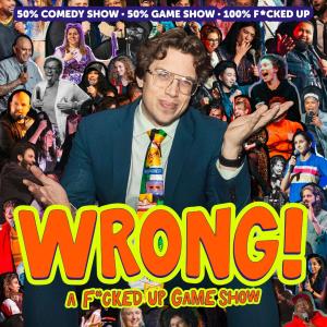 WRONG! A F*cked Up Game Show with Jay Light