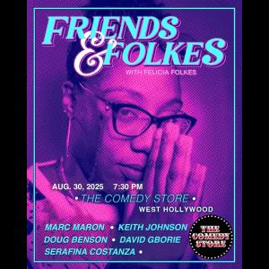 Friends & Folkes - Marc Maron, Doug Benson, Keith Johnson, Serafina Costanza, David Gborie 