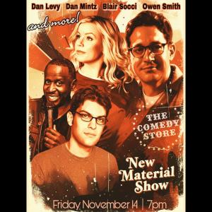 *SOLD OUT* TCS Presents: New Material Show with Neal Brennan, Dan Levy, Dan Mintz, Blair Socci, Owen Smith & more!