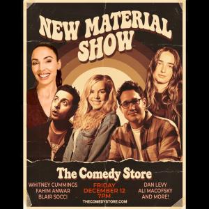 TCS Presents: New Material Show with Whitney Cummings, Dan Levy, Blair Socci, Fahim Anwar, Ali Macofsky & more!