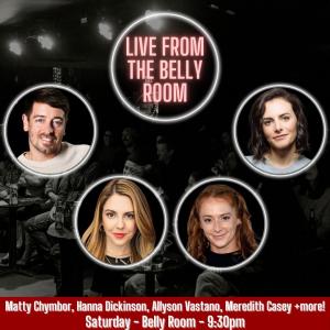 *SOLD OUT* Live from the Belly Room - Matty Chymbor, Hanna Dickinson, Allyson Vastano, Meredith Casey +more!
