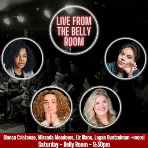 Live from the Belly Room - Bianca Cristovao, Miranda Meadows, Liz Blanc, Logan Guntzelman +more!
