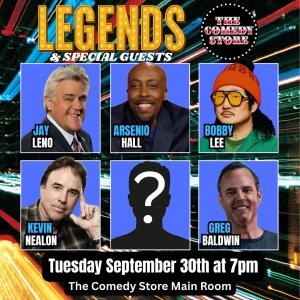 Legends - Jay Leno, Arsenio Hall, Greg Baldwin, Bobby Lee, Kevin Nealon +more!