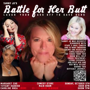 Tammy Jo’s Battle for her Butt! Laugh Your Ass Off to Save Hers - Margaret Cho, Tiffany Haddish, Caroline Rhea +more!