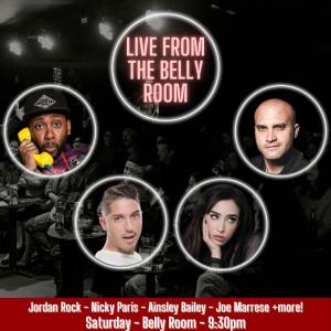 Live from the Belly Room - Jordan Rock, Nicky Paris, Ainsley Bailey, Joe Marrese +more!