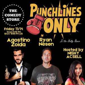 *SOLD OUT* Punchlines Only - Nishy Acsell, Agostino Zoida, Ryan Nesen, Mike Courchain, Bita Arefnia, Kate Ferrara, Jimil, Anu Kalra, Mike M  + more!