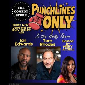 Punchlines Only - Nishy Acsell, Ian Edwards, Tom Rhodes, Jake McMackin, Mike M +more!