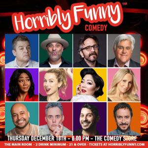 Horribly Funny - Jay Leno, Nikki Glaser, Russell Peters, Tiffany Haddish, Iliza Shlesinger, Patton Oswalt, Marc Maron, Margaret Cho, Pauly Shore, Frankie Quiñones, Orny Adams, Nicky Paris, Nicole Tran and More!