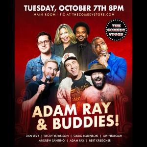 Adam Ray & Buddies - Bert Kreischer, Craig Robinson, Andrew Santino, Jay Pharoah, Becky Robinson, Matt Fulchiron, Dan Levy