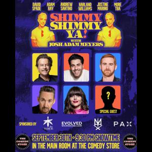Shimmy Shimmy Ya w/ Josh Adam Meyers - David Spade, Adam Ray, Andrew Santino, Harland Williams, Justine Marino, Surprise Guests