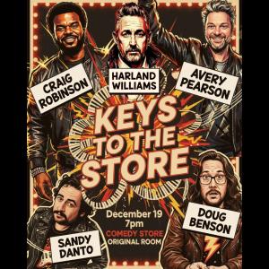 *JUST ADDED: Jessie "Jetski" Johnson* Keys to the Store w/ Avery Pearson ft. Harland Williams, Craig Robinson, Doug Benson, Sandy Danto!!!