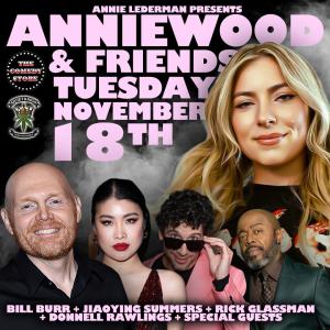 *SOLD OUT* Anniewood & Friends with Annie Lederman - Bill Burr, Jiaoying Summers, Donnell Rawlings, Rick Glassman +more!