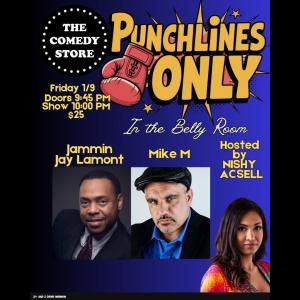 *Low Ticket Warning* Punchlines Only - Nishy Acsell, Jammin Jay Lamont, Emily May, Ken Mottard, Marcus Dawson, Michael Pietrzyk, Mike M +more!