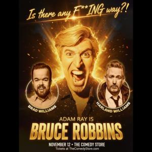 Bruce Robbins with Adam Ray - Harland Williams and Brad Williams