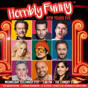 Horribly Funny Presents New Year's Eve at The Store  - David Spade, Bobby Lee, Nikki Glaser, Tim Dillon, Dane Cook, Pauly Shore, Trevor Wallace, Frankie Qui&ntilde;ones, Orny Adams and Jessica Keenan