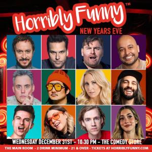 *9 Tickets Remaining* Horribly Funny Presents New Year's Eve at The Store - Bobby Lee, Nikki Glaser, Dane Cook, Tim Dillon, Pauly Shore, Trevor Wallace, Frankie Qui&ntilde;ones, Orny Adams, Amir K, Jessie "Jetski" Johnson, Dax Flame, Cristina M
