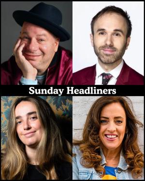 *2 Tickets Remaining* Sunday Headliners - Jeff Ross, Taylor Williamson, Ali Macofsky, Eleanor Kerrigan +more!