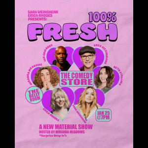 *JUST ADDED: Josh Potter* 100% Fresh with Comedians Sara Weinshenk and Erica Rhodes - Greg Fitzsimmons, Beth Stelling, Ian Edwards, Miranda Meadows