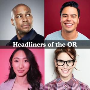 *SOLD OUT* Headliners of the OR - Finesse Mitchell, Francisco Ramos, Andrea Jin, Nicole Aimee Schreiber +more!