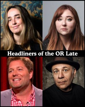 *Low Ticket Warning* Headliners of the OR Late Night - Ali Macofsky, Kelly Ryan, Jay Larson, Eddie Pepitone +more!