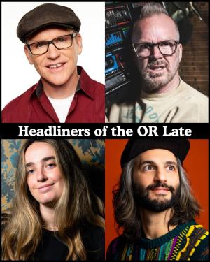 *SOLD OUT* Headliners of the OR Late Night - Greg Fitzsimmons, Dean Delray, Ali Macofsky, Amir K +more!