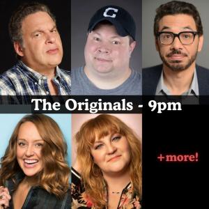 The Originals - Jeff Garlin, John Caparulo, Al Madrigal, Sarah Tiana, Amy Miller, Surprise Guest +more!