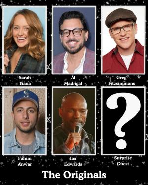 The Originals - Sarah Tiana, Al Madrigal, Greg Fitzsimmons, Fahim Anwar, Ian Edwards, Surprise Guest +more!