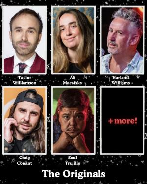 The Originals - Taylor Williamson, Ali Macofsky, Harland Williams, Craig Conant, Saul Trujillo +more!