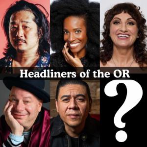 *Low Ticket Warning* Headliners of the OR - Bobby Lee, Zainab Johnson, Steph Tolev, Jeff Ross, Chris Estrada, Surprise Guest +more!