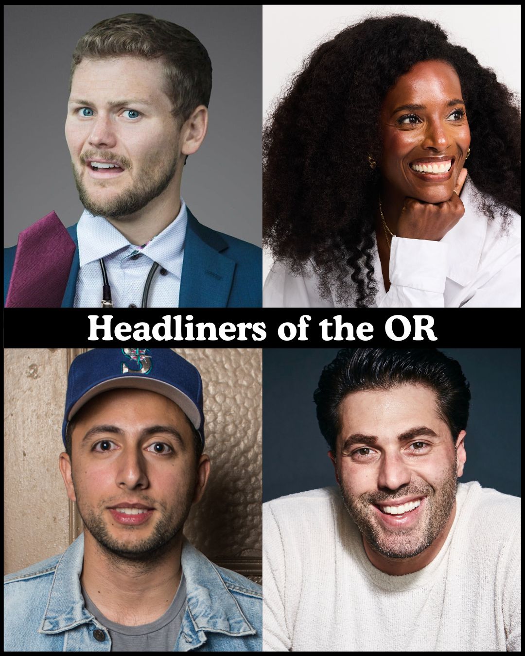 Flyer for Headliners of the OR