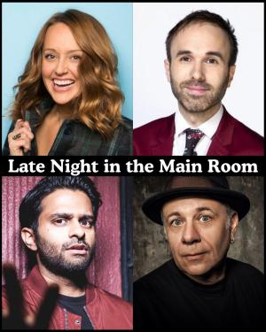 Late Night in the Main Room - Sarah Tiana, Taylor Williamson, Asif Ali, Eddie Pepitone +more!