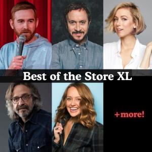 *Low Ticket Warning* Best of the Store XL - Andrew Santino, Iliza Shlesinger, Marc Maron, Pauly Shore, Sarah Tiana +more!