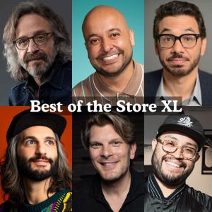 *JUST ADDED: Iliza Shlesinger* Best of the Store XL - Marc Maron, Frankie Quinones, Al Madrigal, Amir K, Justin Martindale, Frank Castillo +more!