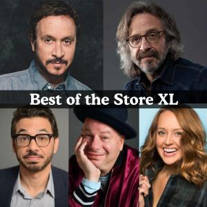 *SOLD OUT* Best of the Store XL - Pauly Shore, Marc Maron, Al Madrigal, Jeff Ross, Sarah Tiana +more!