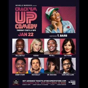 *Low Ticket Warning* Crack'Em Up Thursdays - Hosted by T Barb with Rell Battle, Ksenia, Mo Hill +more!