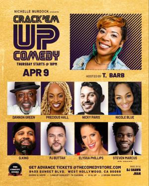 Crack'Em Up Thursdays - Hosted by T Barb with Dannon Green, Precious Hall, Nicky Paris +more!