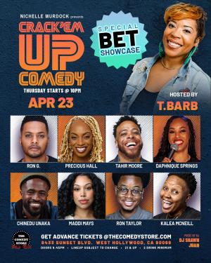 Crack'Em Up Thursdays - Hosted by T Barb with Ron G, Precious Hall, Tahir Moore +more!