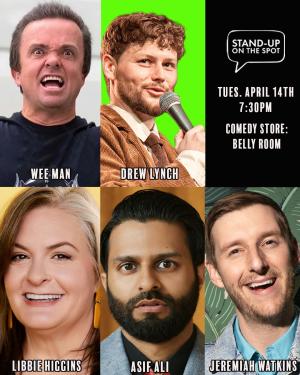 *Low Ticket Warning* Stand-Up on the Spot - Wee Man, Libbie Higgins, Drew Lynch, Asif Ali, Jeremiah Watkins +more!