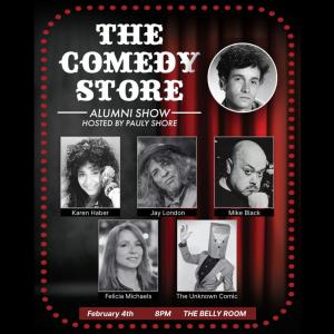 Pauly Shore hosts The Comedy Store Alumni Show - The Unknown Comic, Jay London, Felicia Michaels, Karen Haber, Mike Black +more!