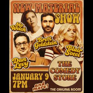 *9 Tickets Remaining* TCS Presents: New Material Show with Brett Goldstein, Blair Socci, Dan Levy, Mo Welch +more!