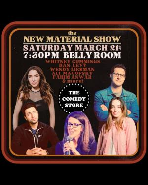 *SOLD OUT* New Material Show with Dan Levy - Whitney Cummings, Wendy Liebman, Ali Macofsky, Fahim Anwar +more!