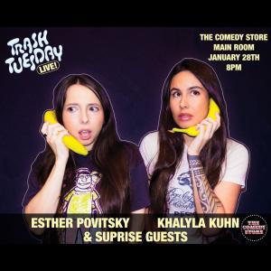 *Low Ticket Warning* Trash Tuesday Live with Esther Povitsky & Khalyla Kuhn