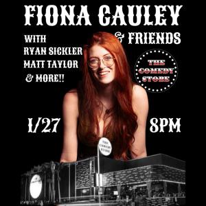 *SOLD OUT* Fiona Cauley & Friends with Ryan Sickler, Matt Taylor