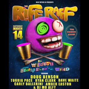 Riff Raff with Billy Myers III - Doug Benson, Torria Pace, Ryan Clark, Dave Waite, Carly Ballerini, Amber Easton, & DJ Mo Alfy